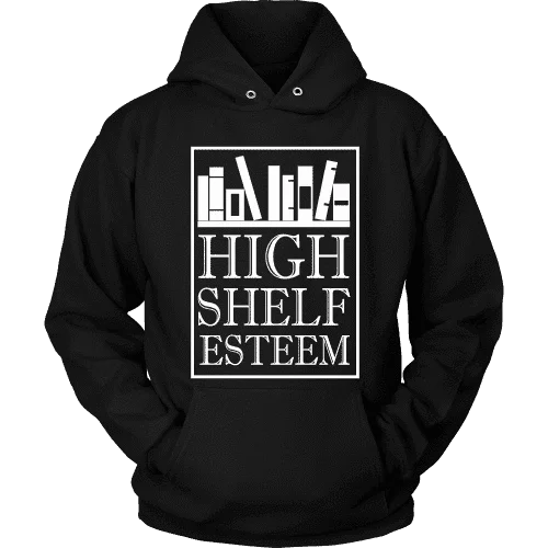 High Shelf Esteem Hoodie