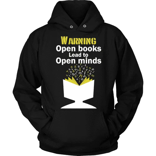 Warning! Open books lead to open minds Hoodie