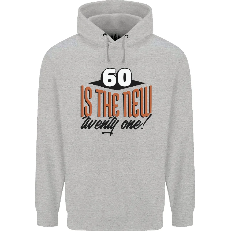 60th Birthday 60 is the New 21 Funny Mens 80% Cotton Hoodie